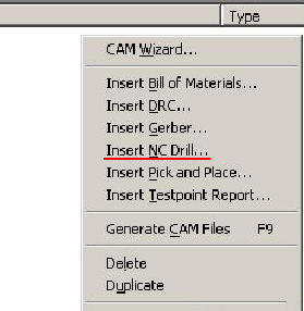 在CAM Outputs for *.cam窗口點擊鼠標右鍵，選擇“Insert NC Drill”生成鉆孔文件